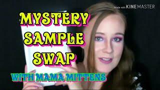 Sample swap with Mama Mittens