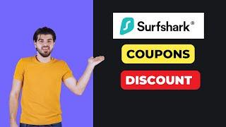 Surfshark Coupon Code 2024 - Surfshark Youtuber Codes