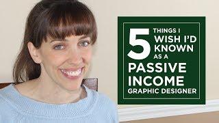 Five things I wish I knew starting out as a passive income graphic designer