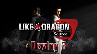 Like A Dragon: Source Devlog #3