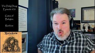 Classical Composer Reaction/Analysis to Gates of Babylon (Rainbow) | The Daily Doug (Episode 470)