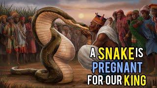 A SNAKE IS PREGNANT FOR OUR KING  #tales #africanfolklore #africanfolktales #folks