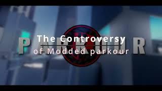 The Controversy of Modded Parkour | Roblox Parkour