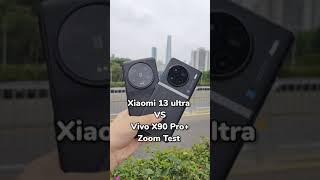 Xiaomi 13 ultra Vs Vivo X90 Pro plus Zoom Comparison!