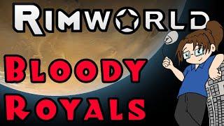 Rimworld: BLOODY ROYALS - Ep 3