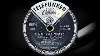 TENNESSEE WALTZ - Les Paul, Guitarre, Gesang-Duett: Mary Ford (1951)