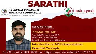 Sarathi 05 by Coimbatore Ayurveda College on 'MRI Interpretation - Essential Concepts'