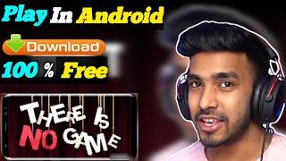 How to Download There is no Game on Android | Play In Mobile | Techno Gamerz