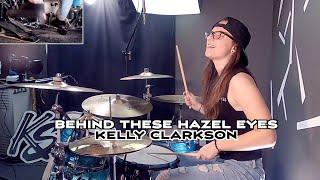 Kelly Clarkson - Behind These Hazel Eyes - Drum Cover