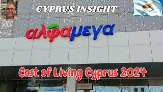 Cost of Living Cyprus 2024 - Alpha Mega Supermarket.