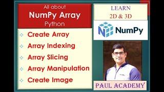 NumPy Array Complete Basic Tutorial: 1D, 2D, 3D array Manipulation, slicing, indexing, concatenation