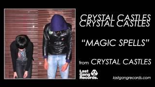 Crystal Castles - Magic Spells