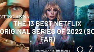 Top 13 Best Netflix Original Series of 2022 (So Far)