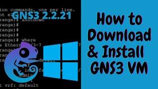 2 . GNS3 - Download &  Install GNS3  VM .