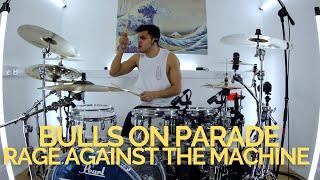 Bulls On Parade - Rage Against The Machine - Drum Cover