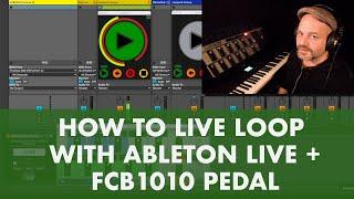 How to live loop in Ableton Live with FCB 1010 pedal and Max for Live tutorial