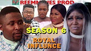 ROYAL INFLUENCE SEASON 6 - (New Movie) 2019 Latest Nigerian Nollywood Movie Full HD