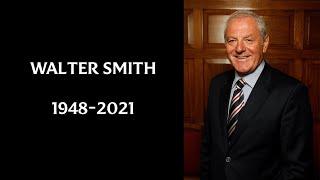 Walter Smith | 1948-2021