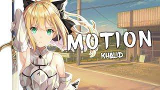 Nightcore - Motion (Khalid) (Lyrics)