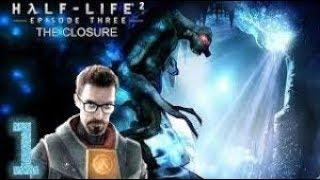 Half Life 2: Episode 3 The Closure Walkthough - No Commentary