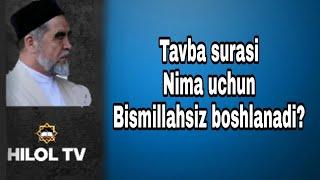 Tavba surasi nima uchun Bismillahsiz boshlanadi?/ Shayx Muxammad Sodiq Muxammad Yusuf @islomuz