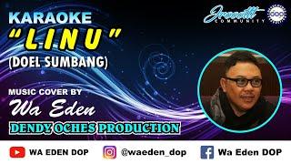 KARAOKE LINU - DOEL SUMBANG │ MUSIC COVER BY WA EDEN