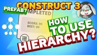 HOW TO USE HIERARCHY IN CONSTRUCT 3? GAMEDEV TUTORIAL