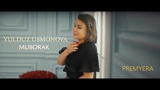 YULDUZ USMONOVA -MUBORAK(PREMYERA )|ЮЛДУЗ УСМАНОВА-МУБОРАК(ПРЕМЬЕРА КЛИПА)