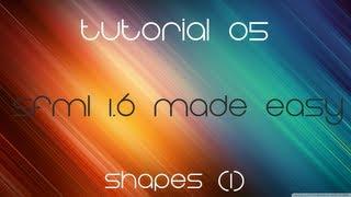 C++ Sfml 1.6 Made Easy Tutorial 5 - Shapes [Part 1]