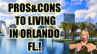 PROS AND CONS  to living in Orlando Florida 2021 (EVERYTHING YOU NEED TO KNOW)