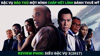 Review Phim Hành Động Bom Tấn || Đặc Vụ Báo Thù Một Mình Chấp Hết Lính Đánh Thuê Âu Mỹ