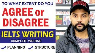 IELTS WRITING, To what extent do you AGREE or DISAGREE