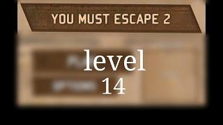 You must escape 2 level 14