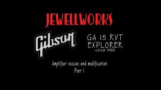 Gibson GA-15 RVT Explorer Amp Pt 1