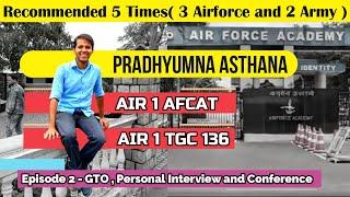 Ep 2  - Pradhyumna Asthana | AIR 1 AFCAT | AIR 1 TGC | Recommended 5 Times |#ssb #ssbinterview