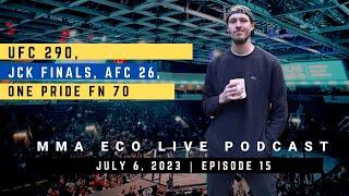 UFC 290, JCK Finals, One Pride FN 70 | MMA ECO Live Podcast (July 6, 2023)