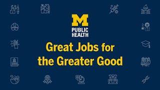 Great Jobs for the Greater Good | Michigan Public Health