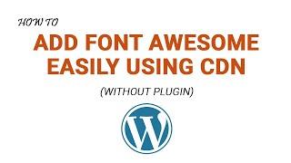 How to add font Awesome icons on WordPress 2023