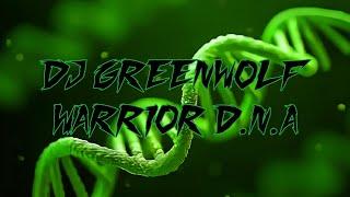 WARRIOR DNA- DJ GREEN WOLF (Oficial video)