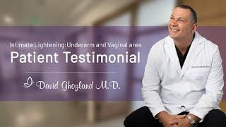 Patient Testimonial - Intimate Lightening for the Underarm and Vaginal Areas