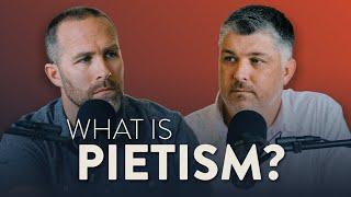 What is Pietism? | Theocast