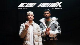 Jan Blakeee x Jay Wheeler - Icee Remix