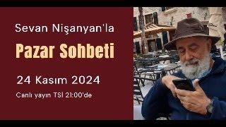 Pazar Sohbeti 250 - 24 Kasım 2024