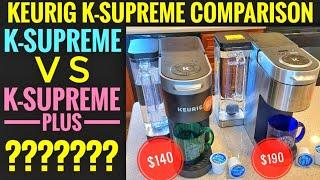 Keurig K Supreme VS K Supreme PLUS Coffee Maker K Cup Pod Brewer WHICH ONE IS BETTER ?????