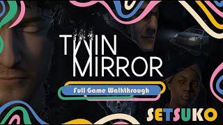 TWIN MIRROR -  Full Game Walkthrough (No Commentary) | Setsuko Official Channel