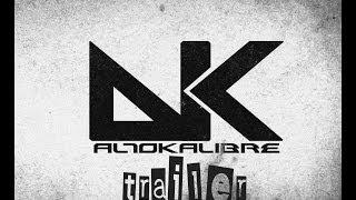 TRAILER ALTOKALIBRE    by DeiFilium