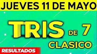 Sorteo Tris de las Siete y Tris Clásico del Jueves 11 de Mayo del 2023. 