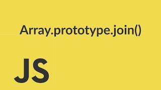 JavaScript Arrays: Join Method