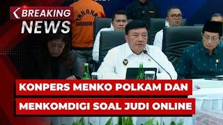 BREAKING NEWS - Konpers Menko Polkam, Menkomdigi dan Polri soal Judi Online & Keamanan Siber