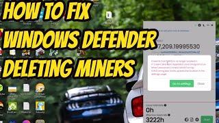 Windows Defender Stopping Miner Fix Unmineable